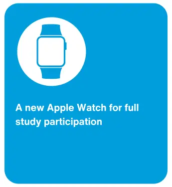 New Apple Watch for study participants New Apple Watch for study participants